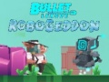 Παιχνίδι Bullet League Robogeddon σε απευθείας σύνδεση