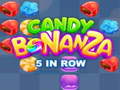 Παιχνίδι Candy Bonanza: 5 στη Σειρά σε απευθείας σύνδεση