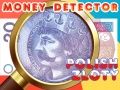 Παιχνίδι Ανιχνευτής χρημάτων Πολωνικό ζλότι σε απευθείας σύνδεση