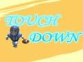 Παιχνίδι Touchdown σε απευθείας σύνδεση