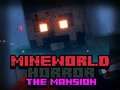 Παιχνίδι MineWorld Τρόμος Το Αρχοντικό σε απευθείας σύνδεση