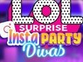 Παιχνίδι LOL Surprise Insta Party Divas σε απευθείας σύνδεση