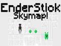 Παιχνίδι Χάρτης Ουρανού EnderStick σε απευθείας σύνδεση