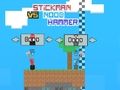 Παιχνίδι Stickman εναντίον Noob Hammer σε απευθείας σύνδεση