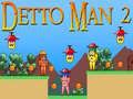 Παιχνίδι Detto Man 2 σε απευθείας σύνδεση