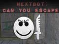 Παιχνίδι Nextbot: Μπορείς να δραπετεύσεις; σε απευθείας σύνδεση