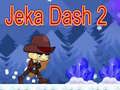 Παιχνίδι Jeka Dash 2 σε απευθείας σύνδεση