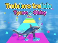 Παιχνίδι Tralalero tralala Tycoon + Obby σε απευθείας σύνδεση