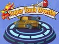 Παιχνίδι Σούπερ Τα tank Wrestle σε απευθείας σύνδεση