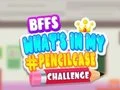 Παιχνίδι BFFs Πρόκληση: Τι υπάρχει στο μολυβοθήκη μου; σε απευθείας σύνδεση