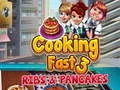 Παιχνίδι Γρήγορο Μαγείρεμα 3: Ράβδοι και Pancakes σε απευθείας σύνδεση Παιχνίδι Γρήγορο Μαγείρεμα 3: Ράβδοι και Pancakes σε απευθείας σύνδεση