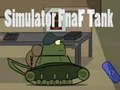 Παιχνίδι Προσομοιωτής Fnaf Tank σε απευθείας σύνδεση