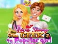 Παιχνίδι Ιστορία Αγάπης: Από Geek σε Δημοφιλή Κορίτσι σε απευθείας σύνδεση