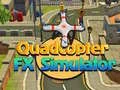 Παιχνίδι Προσομοιωτής Quadcopter FX σε απευθείας σύνδεση Παιχνίδι Προσομοιωτής Quadcopter FX σε απευθείας σύνδεση