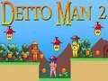 Παιχνίδι Detto Man 2 σε απευθείας σύνδεση