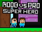 Παιχνίδι Noob εναντίον Pro Σούπερ Ήρωα σε απευθείας σύνδεση