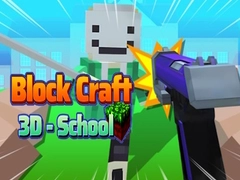 Παιχνίδι Block Craft 3D - Σχολείο σε απευθείας σύνδεση Παιχνίδι Block Craft 3D - Σχολείο σε απευθείας σύνδεση