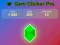 Παιχνίδι Gem Clicker Pro σε απευθείας σύνδεση Παιχνίδι Gem Clicker Pro σε απευθείας σύνδεση