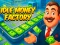 Παιχνίδι Idle Money Factory σε απευθείας σύνδεση