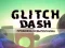 Παιχνίδι Glitch Dash σε απευθείας σύνδεση