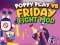 Παιχνίδι Poppy Play εναντίον Friday Fight Mod σε απευθείας σύνδεση