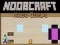 Παιχνίδι Noobcraft: Διαφυγή από το Σπίτι σε απευθείας σύνδεση