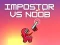 Παιχνίδι Απατεώνας εναντίον Noob σε απευθείας σύνδεση
