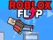 Παιχνίδι Roblox Flip σε απευθείας σύνδεση
