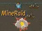 Παιχνίδι MineRaid σε απευθείας σύνδεση