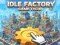 Παιχνίδι Idle Factory Game Tycoon σε απευθείας σύνδεση