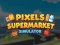Παιχνίδι Pixels Supermarket Simulator σε απευθείας σύνδεση