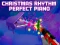 Παιχνίδι Christmas Rhythm Perfect Piano σε απευθείας σύνδεση