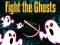 Παιχνίδι Πολεμήστε τα Φαντάσματα σε απευθείας σύνδεση