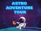 Παιχνίδι Astro Adventure Tour σε απευθείας σύνδεση