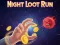 Παιχνίδι Night Loot Run σε απευθείας σύνδεση