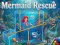 Παιχνίδι Mermaid Rescue σε απευθείας σύνδεση