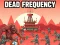 Παιχνίδι Dead Frequency σε απευθείας σύνδεση
