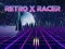 Παιχνίδι Retro x Racer σε απευθείας σύνδεση