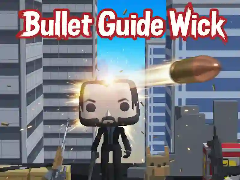 Παιχνίδι Bullet Guide Wick σε απευθείας σύνδεση
