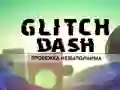Παιχνίδι Glitch Dash σε απευθείας σύνδεση Παιχνίδι Glitch Dash σε απευθείας σύνδεση