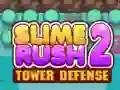 Παιχνίδι Slime Rush: Άμυνα Πύργου 2 σε απευθείας σύνδεση Παιχνίδι Slime Rush: Άμυνα Πύργου 2 σε απευθείας σύνδεση
