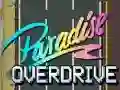 Παιχνίδι Παράδεισος Overdrive σε απευθείας σύνδεση Παιχνίδι Παράδεισος Overdrive σε απευθείας σύνδεση