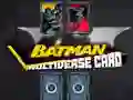 Παιχνίδι Κάρτα Μultiverse Batman σε απευθείας σύνδεση Παιχνίδι Κάρτα Μultiverse Batman σε απευθείας σύνδεση