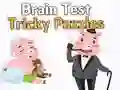 Παιχνίδι Brain Test: Δύσκολα Παζλ σε απευθείας σύνδεση Παιχνίδι Brain Test: Δύσκολα Παζλ σε απευθείας σύνδεση