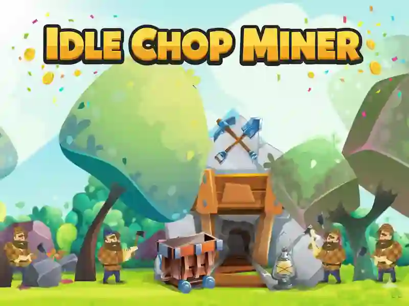 Παιχνίδι Idle Chop Miner σε απευθείας σύνδεση