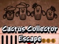 Παιχνίδι Διαφυγή του Συλλέκτη Cactus σε απευθείας σύνδεση