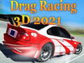 Παιχνίδι Drag Racing 3D 2021 σε απευθείας σύνδεση