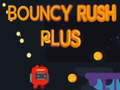 Παιχνίδι Bouncy Rush Plus σε απευθείας σύνδεση