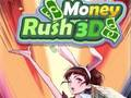 Παιχνίδι Χρήματα Rush 3D σε απευθείας σύνδεση