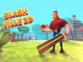 Παιχνίδι Slash Ville 3D σε απευθείας σύνδεση